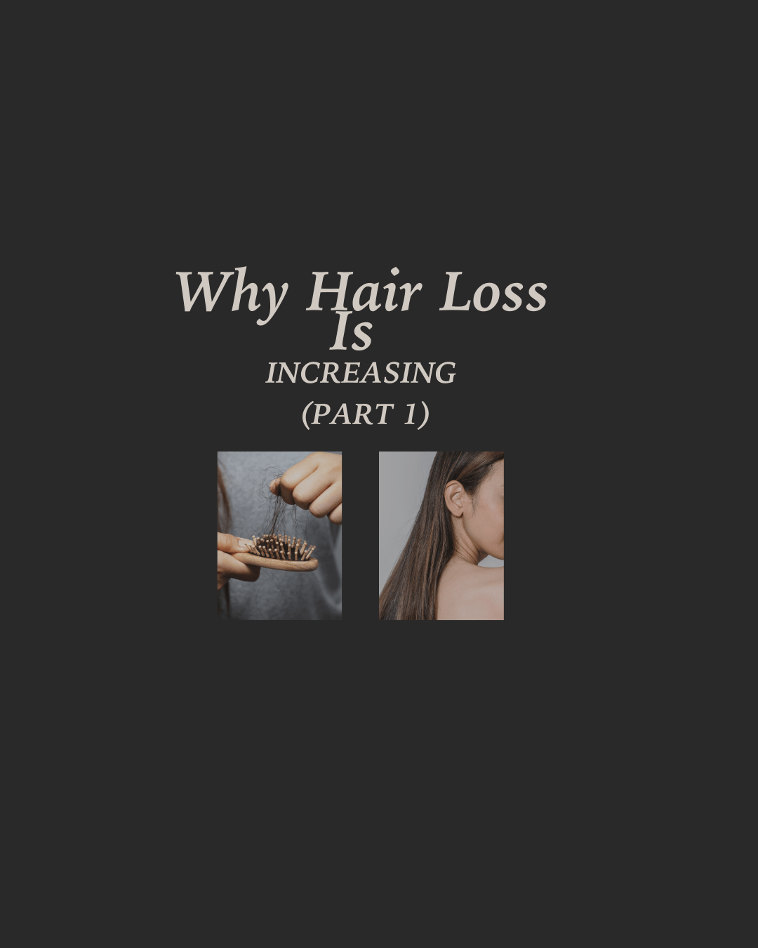 How Modern Living Affects Hair — Environment, Diet & Medication-Related Causes Part 1